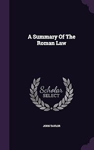 A Summary Of The Roman Law