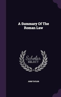 A Summary Of The Roman Law