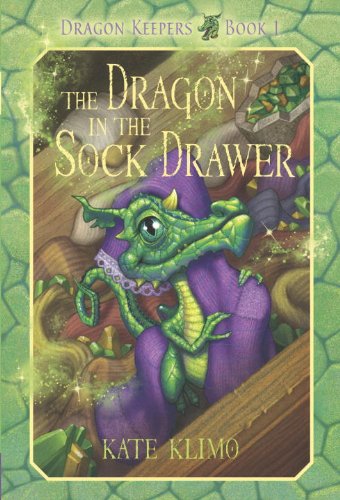 Dragon Keepers #1: The Dragon in the Sock Drawer by Kate Klimo