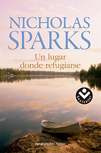 Un lugar donde refugiarse by Nicholas  Sparks