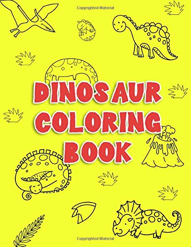 Dinosaur Coloring Book: Coloring Book for Kids by Nelson A. Hart
