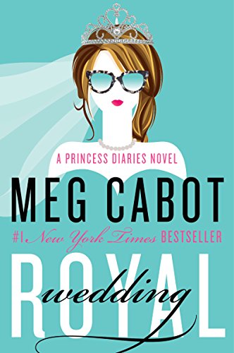Royal Wedding: A Princess Diaries Novel by Meg Cabot