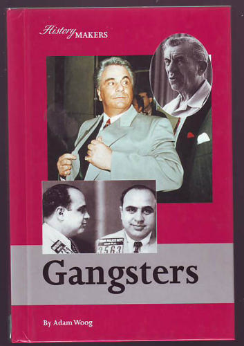 History Makers - Gangsters by Adam Woog