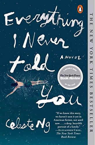 Everything I Never Told You: A Novel by Celeste Ng