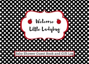 Welcome Little Ladybug - Baby Shower Guest Book and Gift Log by DV Books