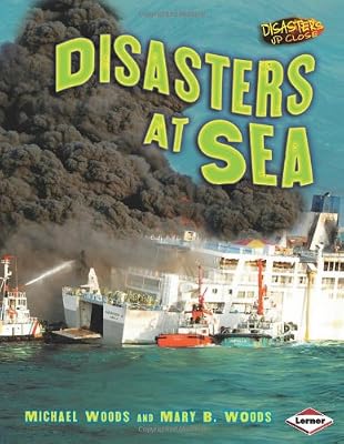Disasters at Sea (Disasters Up Close)