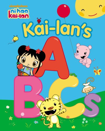 Kai-lan's ABCs (Ni Hao, Kai-Lan) by Natalie Shaw
