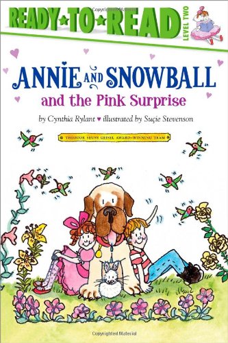 Annie and Snowball and the Pink Surprise by Cynthia Rylant