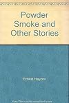 Powder Smoke and Other Stories