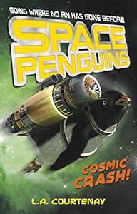 Space Penguins Cosmic Crash!