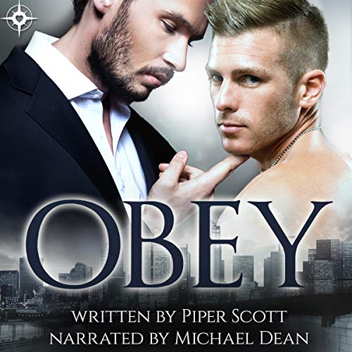 Obey: His Command, Book 1 by Piper Scott