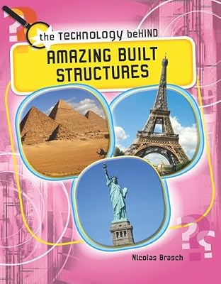 Amazing Built Structures