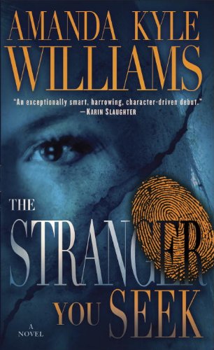 The Stranger You Seek: A Novel by Amanda Kyle Williams