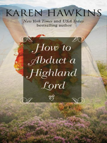 How to Abduct a Highland Lord (Thorndike Basic) by Karen Hawkins