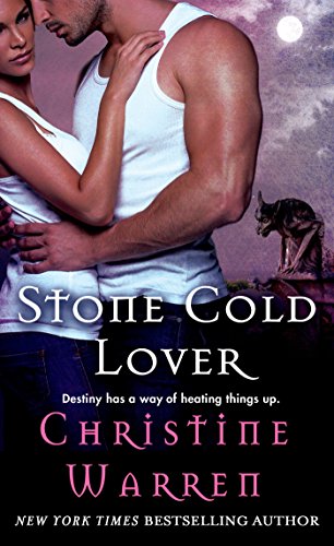 Stone Cold Lover (Gargoyles Series) by Christine Warren