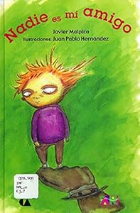 Nadie Es Mi Amigo by Javier Malpica
