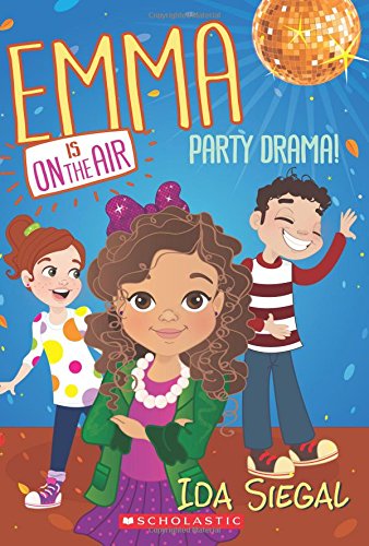 Party Drama! by Ida Siegal