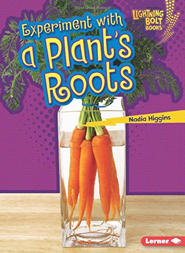 Experiment With a Plant's Roots by Nadia Higgins