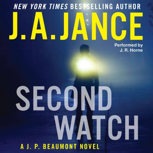 Second Watch: A J. P. Beaumont Novel by J. A. Jance