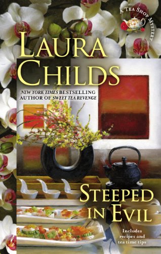 Steeped in Evil (A Tea Shop Mystery Book 15) by Laura Childs