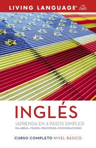 Ingles Curso Completo: Nivel Basico (Coursebook) (Complete Basic Courses) by Living Language