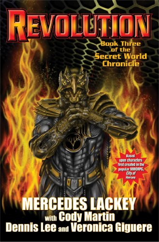 Revolution: Secret World Chronicle III by Mercedes Lackey