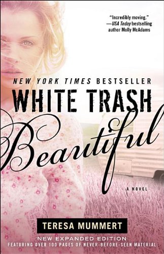 White Trash Beautiful by Teresa Mummert