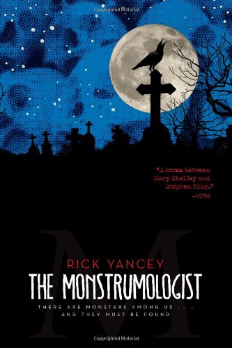 The Monstrumologist by Rick Yancey