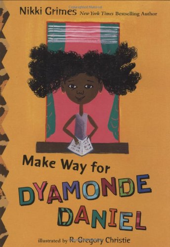 Make Way for Dyamonde Daniel by Nikki Grimes