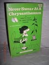 Never swear at a chrysanthemum : or, How to talk to your potted friends