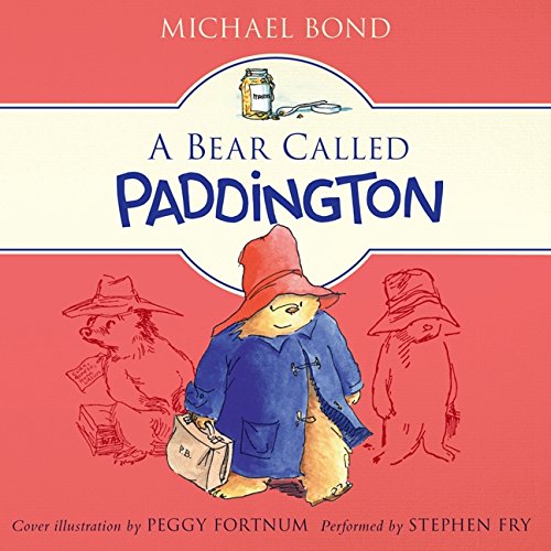 A Bear Called Paddington by Michael Bond