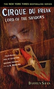 Lord of the Shadows (Cirque Du Freak: Saga of Darren Shan, Book 11)