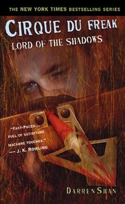 Lord of the Shadows (Cirque Du Freak: Saga of Darren Shan, Book 11)