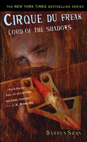 Lord of the Shadows (Cirque Du Freak: Saga of Darren Shan, Book 11) by Darren Shan
