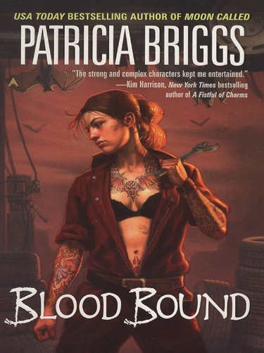 Blood Bound (Mercy Thompson, Book 2) by Patricia Briggs