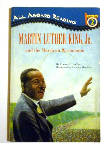 Martin Luther King, Jr. and the March on Washington (All Aboard Reading)
