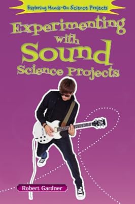 Experimenting With Sound Science Projects