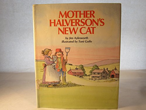 Mother Halverson's New Cat by Jim Aylesworth