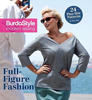 Full-Figure Fashion: 24 Plus-Size Patterns for Every Day