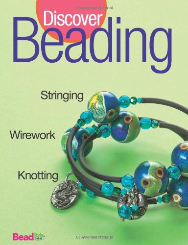 Discover Beading by Lesley Weiss