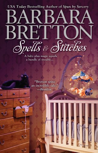 Spells &amp; Stitches by Barbara Bretton