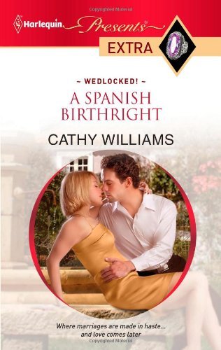 A Spanish Birthright (Wedlocked! Book 82) by Cathy Williams