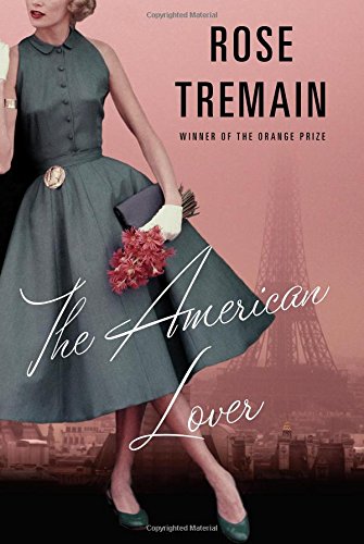 The American Lover by Rose Tremain
