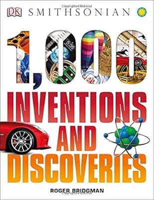 1,000 Inventions and Discoveries