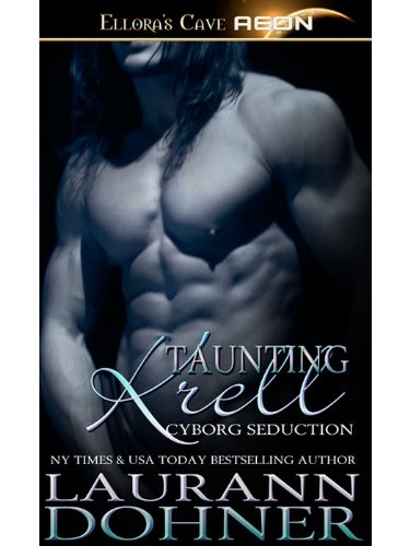 Taunting Krell by Laurann Dohner