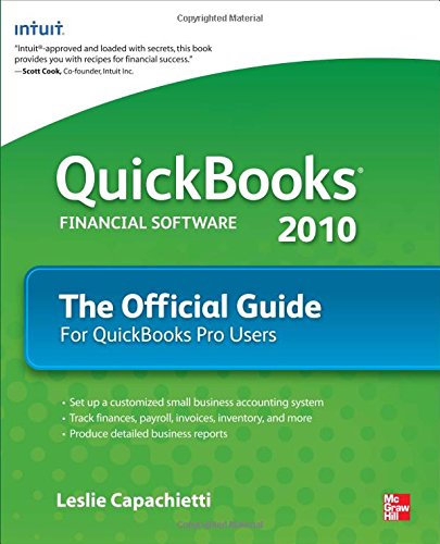 QuickBooks 2010 The Official Guide (Quicken Press) by Leslie Capachietti