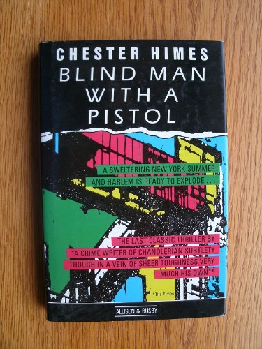 Blind Man With a Pistol by Chester B. Himes