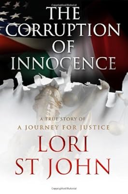 The Corruption of Innocence: A Journey for Justice