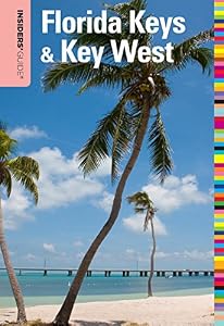 Insiders' Guide to Florida Keys &amp; Key West, 15th
