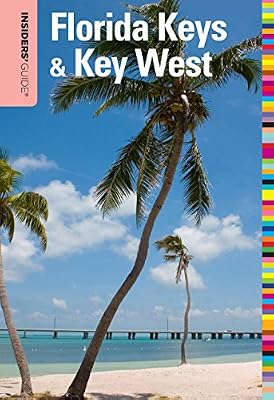 Insiders' Guide to Florida Keys &amp; Key West, 15th